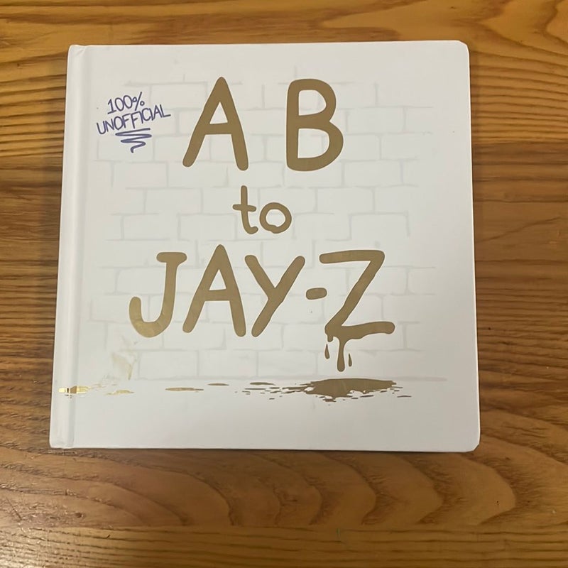 A B to Jay-Z