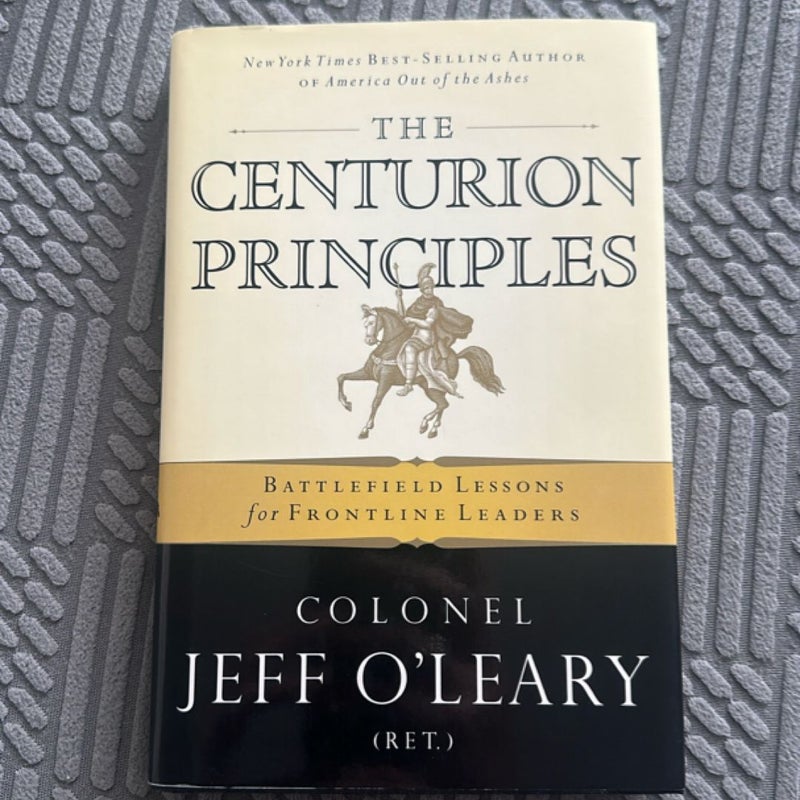 The Centurion Principles