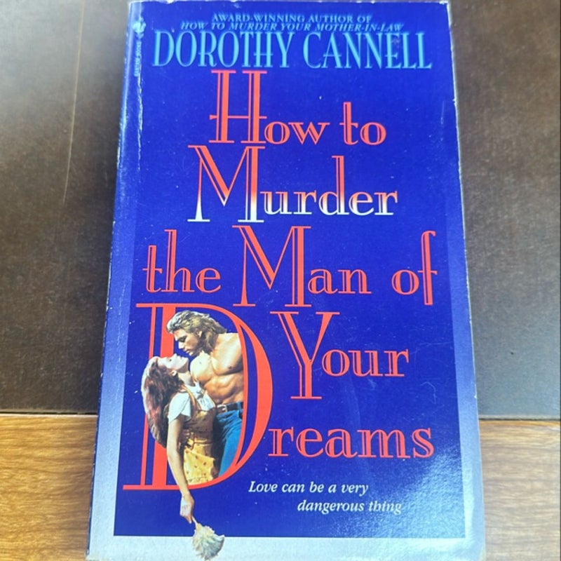 How to Murder the Man of Your Dreams