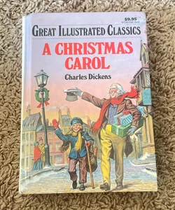 A Christmas Carol Great Illustrated Classics Hardcover