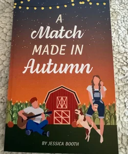 A Match Made in Autumn *SIGNED*