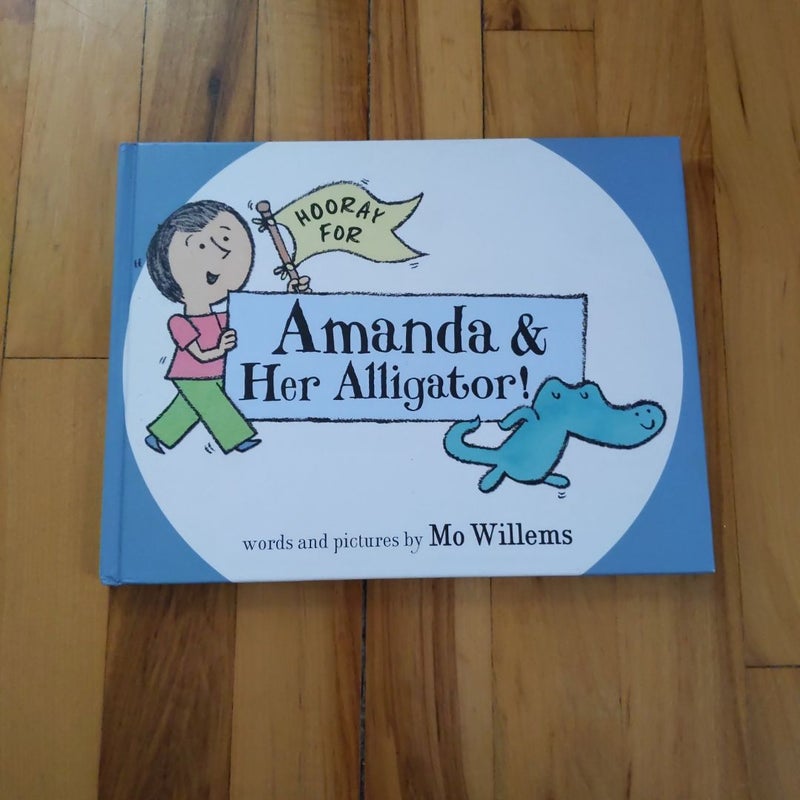 Hooray for Amanda and Her Alligator!