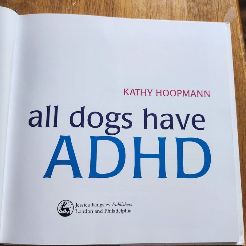 All Dogs Have ADHD