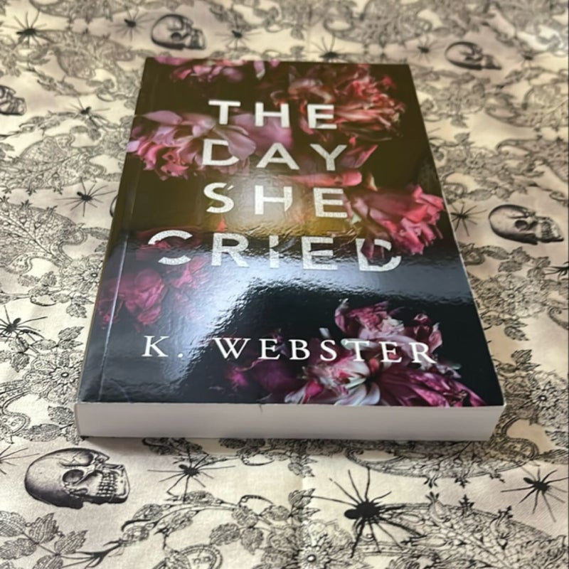 The Day She Cried (Bully Me Book Crate)