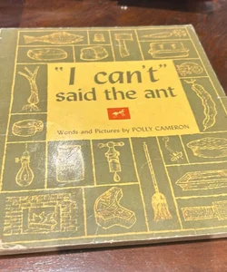 I  can’t said the ant