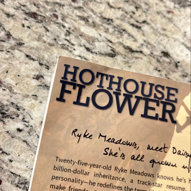 Hothouse Flower