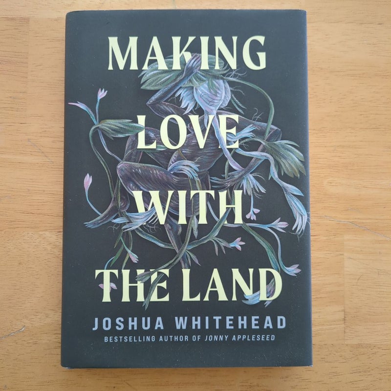 Making Love with the Land