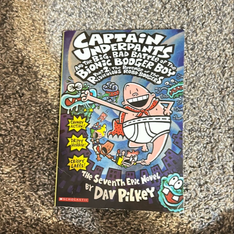 Captain Underpants and the Big, Bad Battle of the Bionic Booger Boy