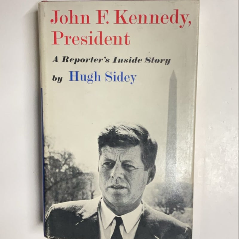 John F. Kennedy, President