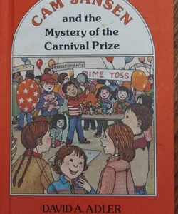 Cam jansen and the mystery of the carnival prize