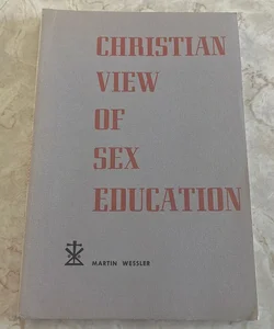 Christian View of Sex Education 