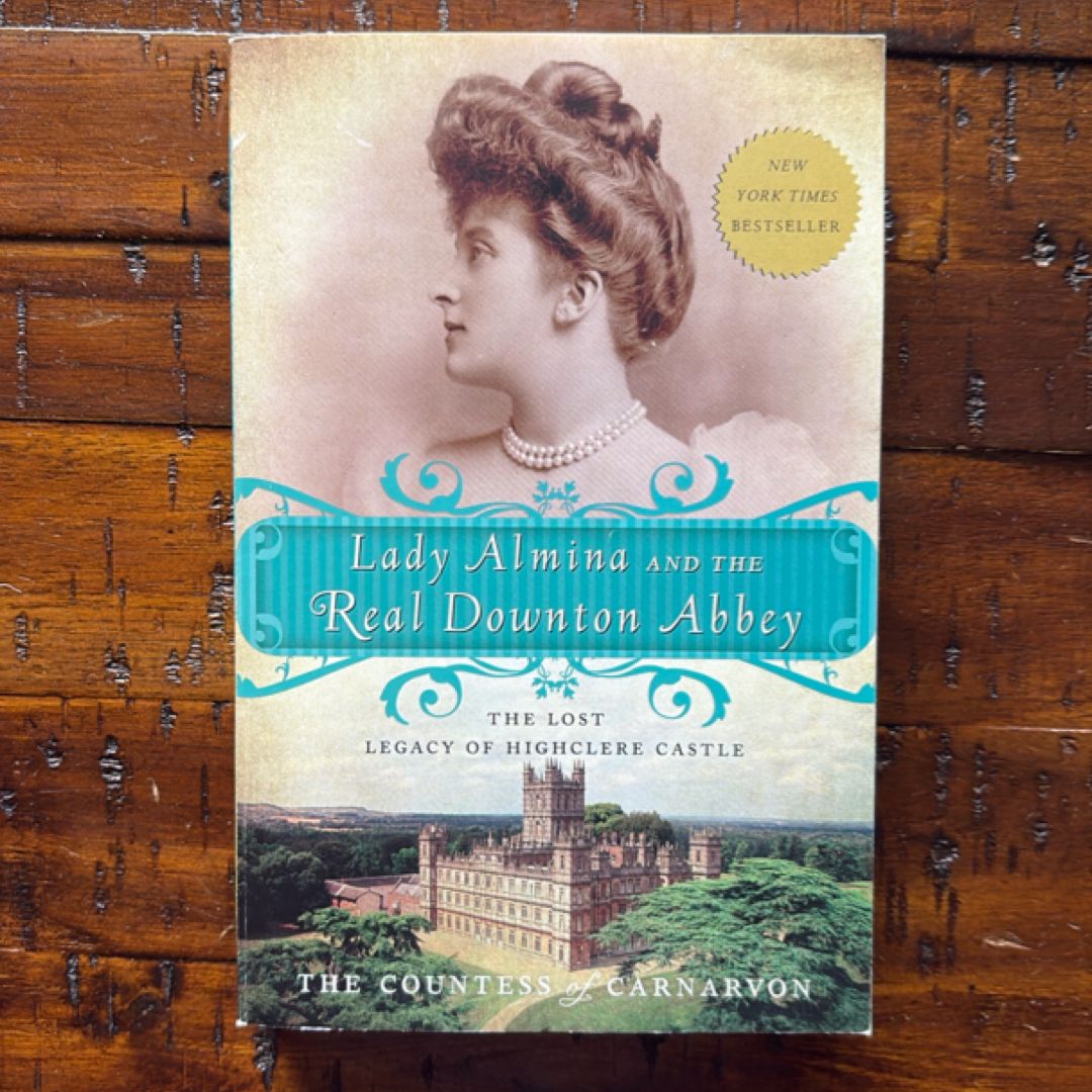 Lady Almina and the Real Downton Abbey