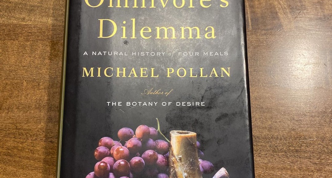 The Omnivore's Dilemma: A Natural History by Pollan, Michael