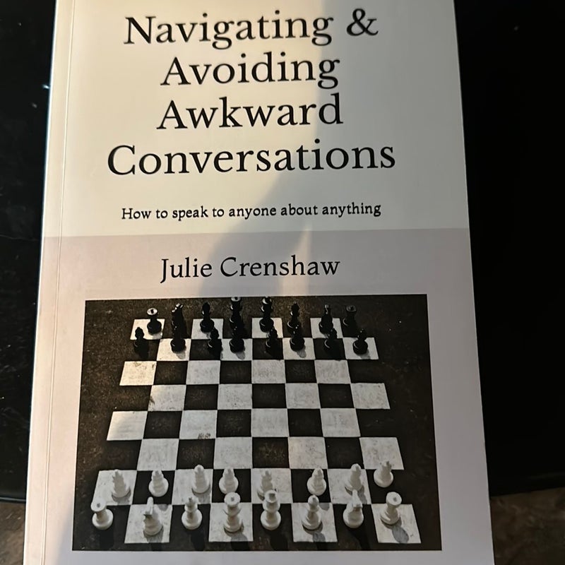 Navigating & Avoiding Awkward Conversations