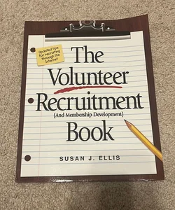 The Volunteer Recruitment (And Membership Development) Book