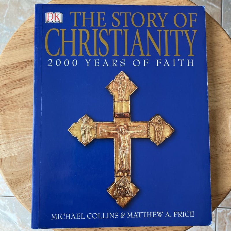 The Story of Christianity