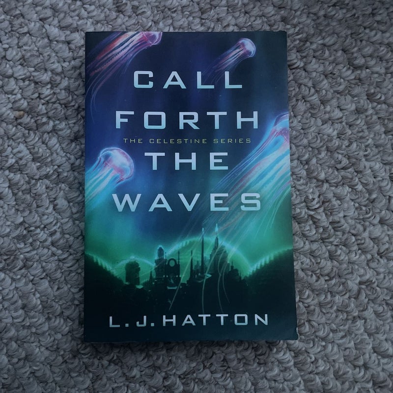 Call Forth the Waves