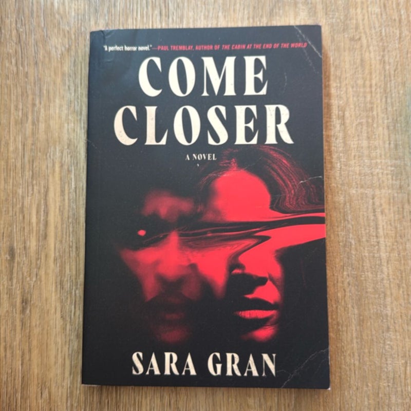 Come Closer