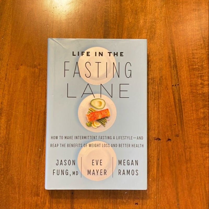 Life in the Fasting Lane