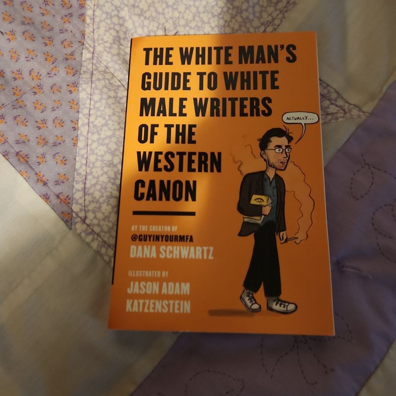 The White Man's Guide to White Male Writers of the Western Canon