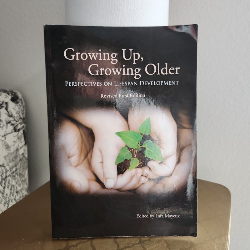 Growing up, Growing Older