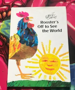 Eric Carle Roosters Off to See The World