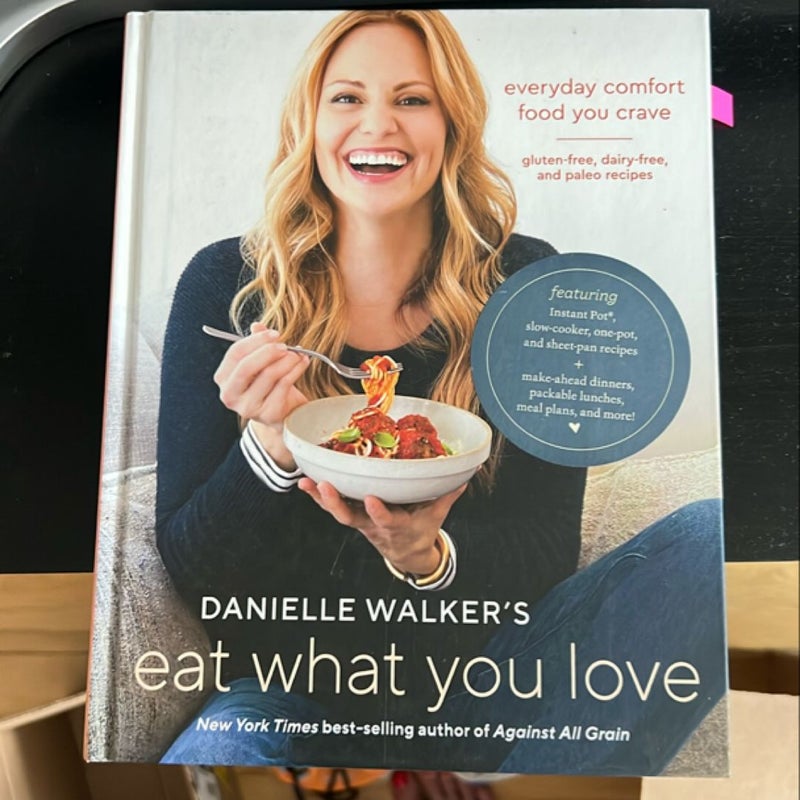 Danielle Walker's Eat What You Love