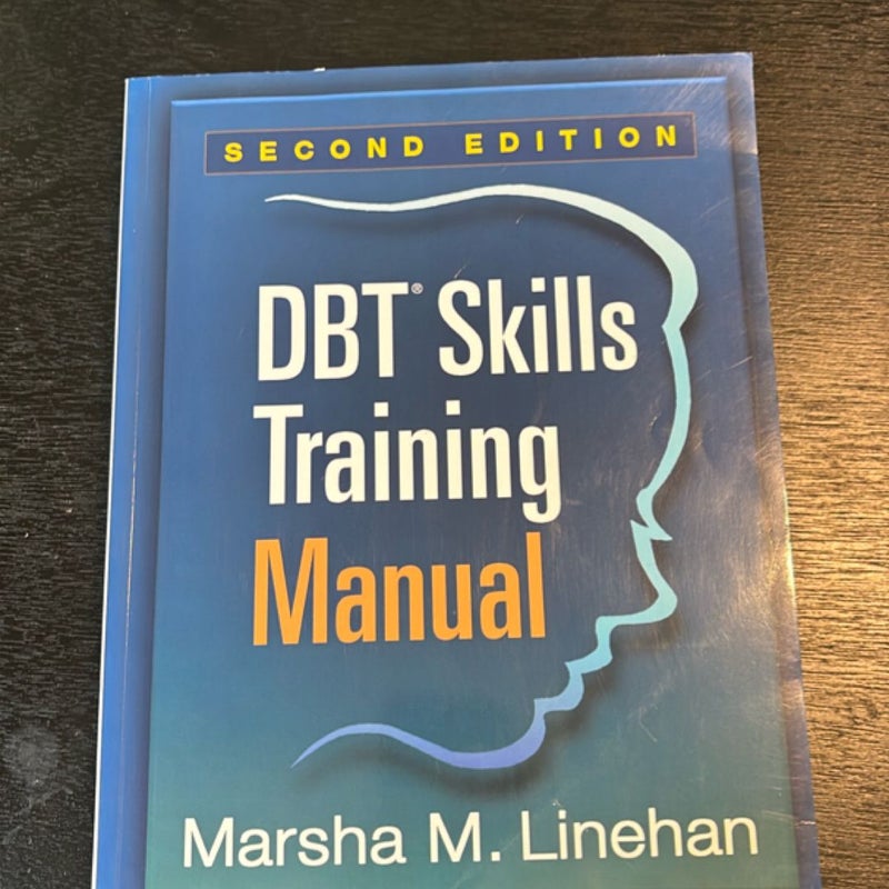 DBT Skills Training Manual, Second Edition