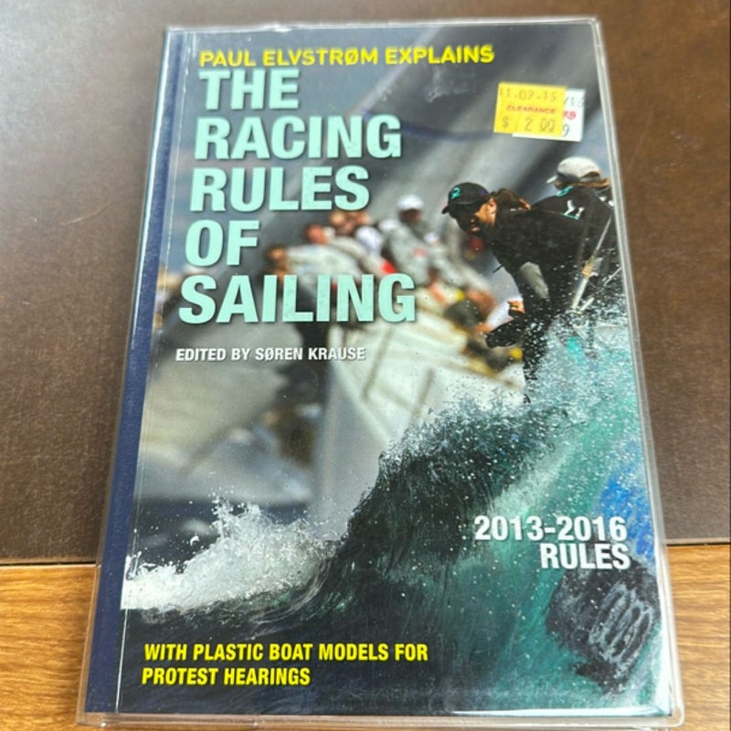 Paul Elvstrom Explains Racing Rules of Sailing, 2013-2016 Edition
