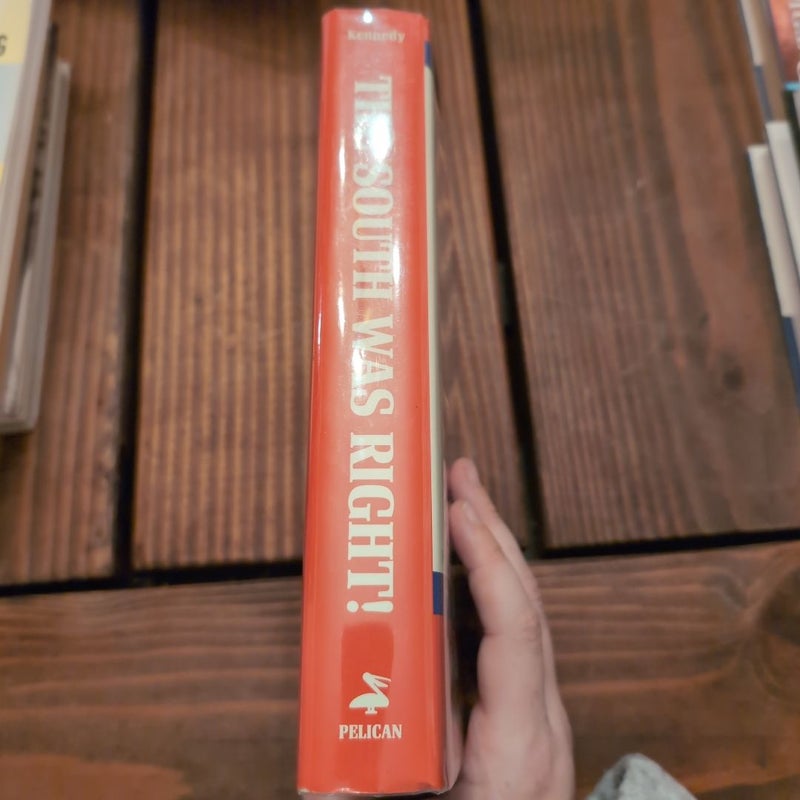 The South Was Right!
