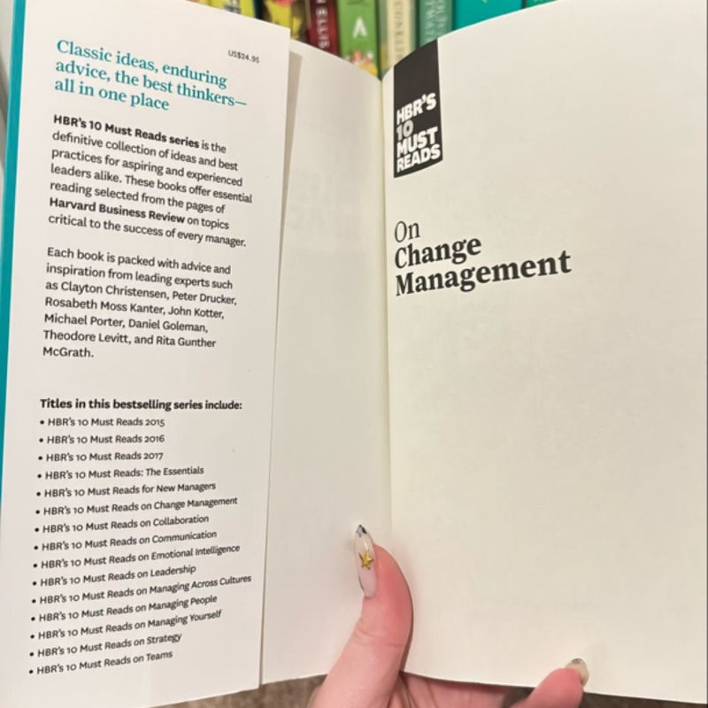 HBR's 10 Must Reads on Change Management (including Featured Article Leading Change, by John P. Kotter)