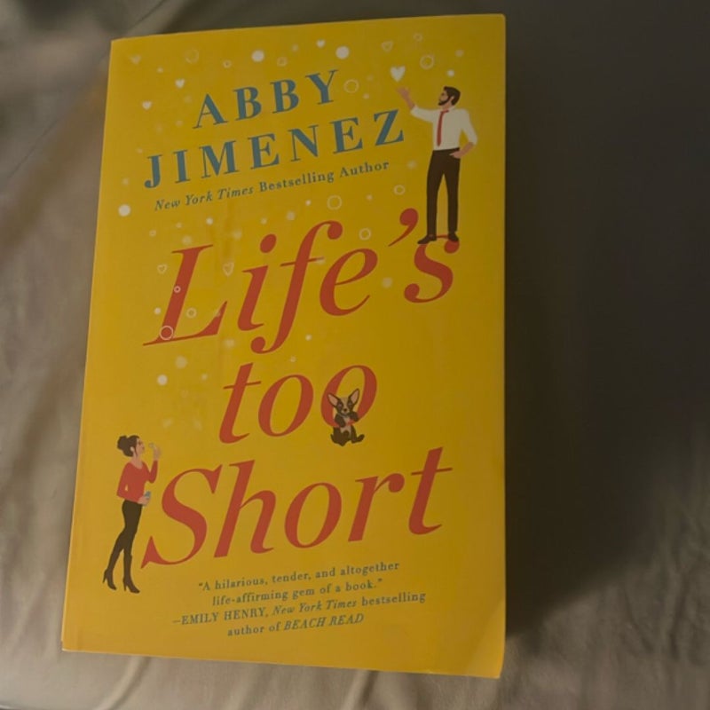 Life's Too Short