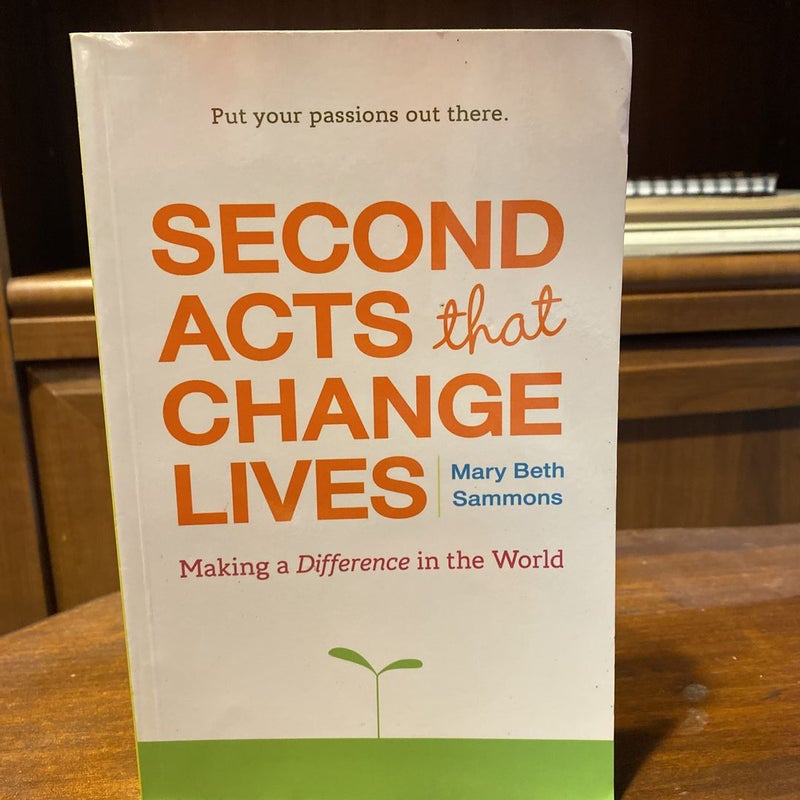 Second Acts the Change Lives