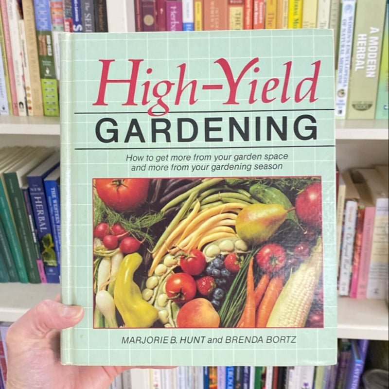 High-Yield Gardening