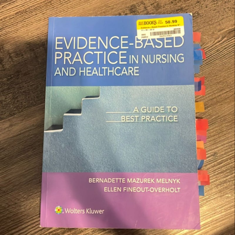 Evidence-Based Practice in Nursing and Healthcare