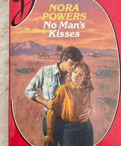 No Man's Kisses