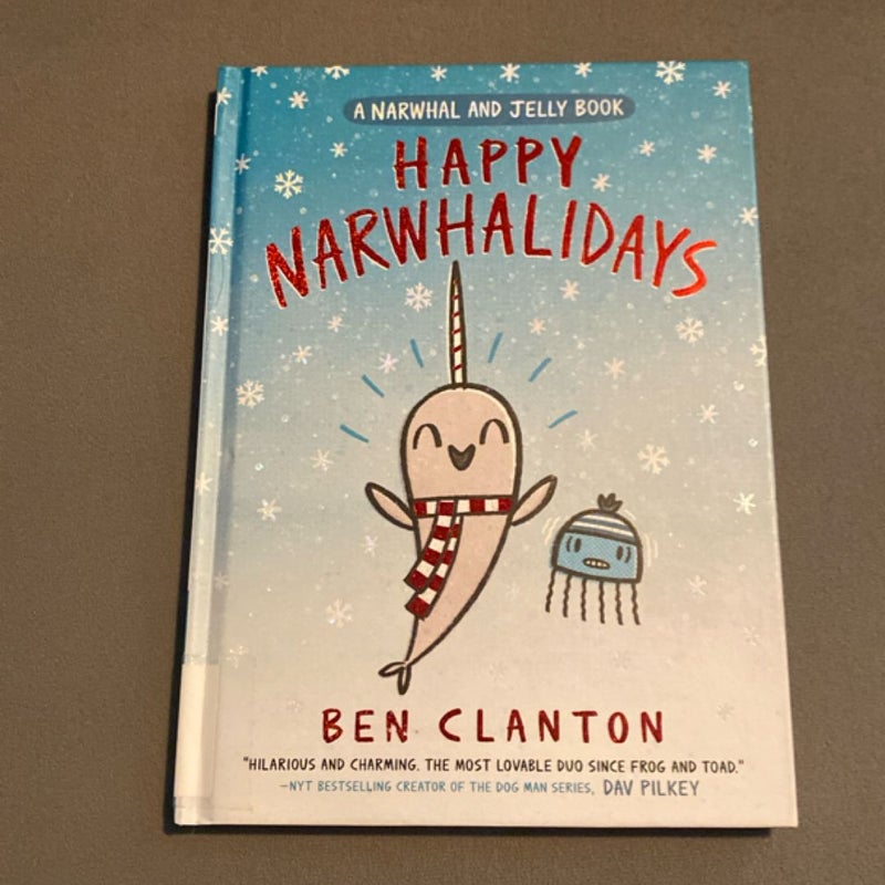 Happy Narwhalidays (a Narwhal and Jelly Book #5)