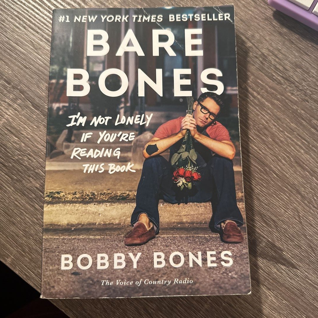 Bare Bones: I'm Not Lonely If You're Reading This Book [Book]