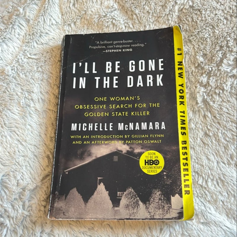 I'll Be Gone in the Dark