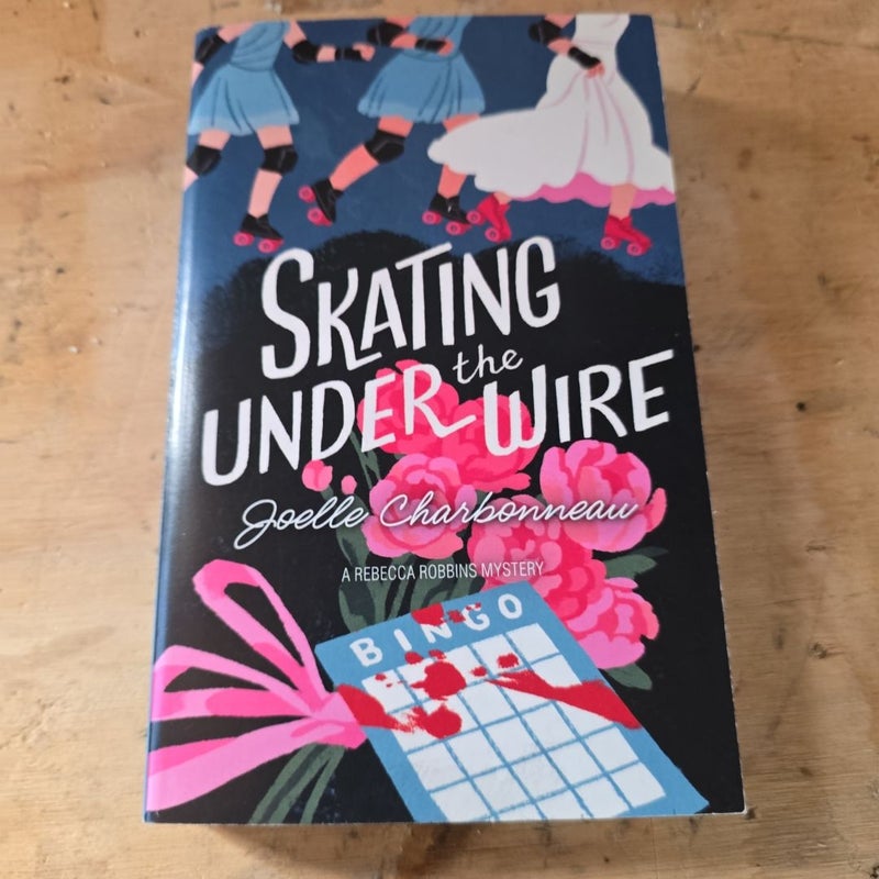 Skating under the Wire