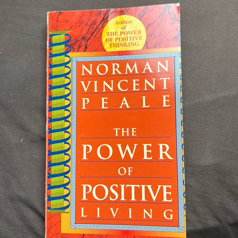 The Power of Positive Living