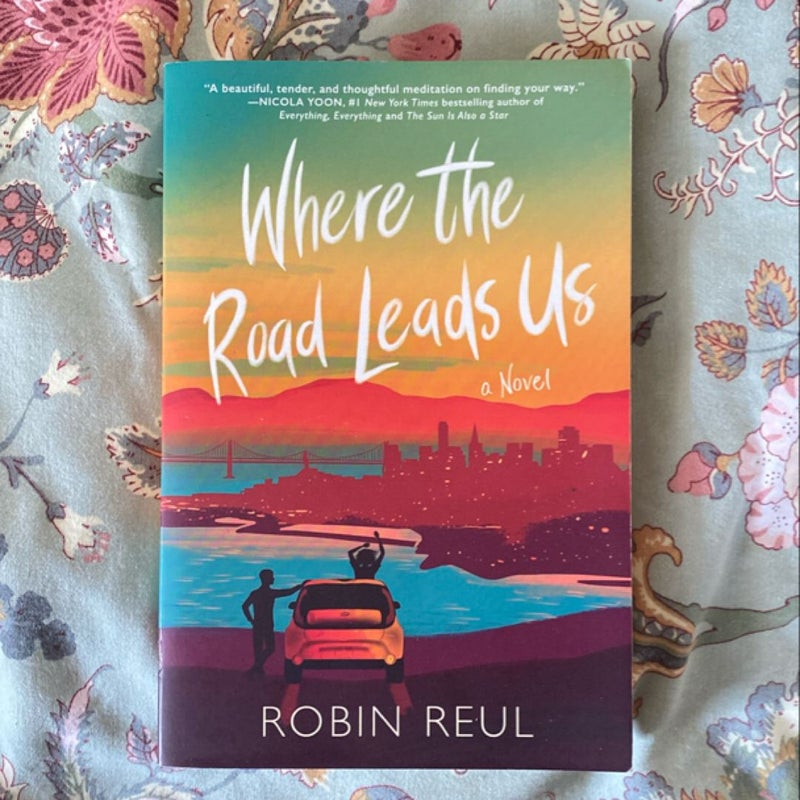 Where the Road Leads Us