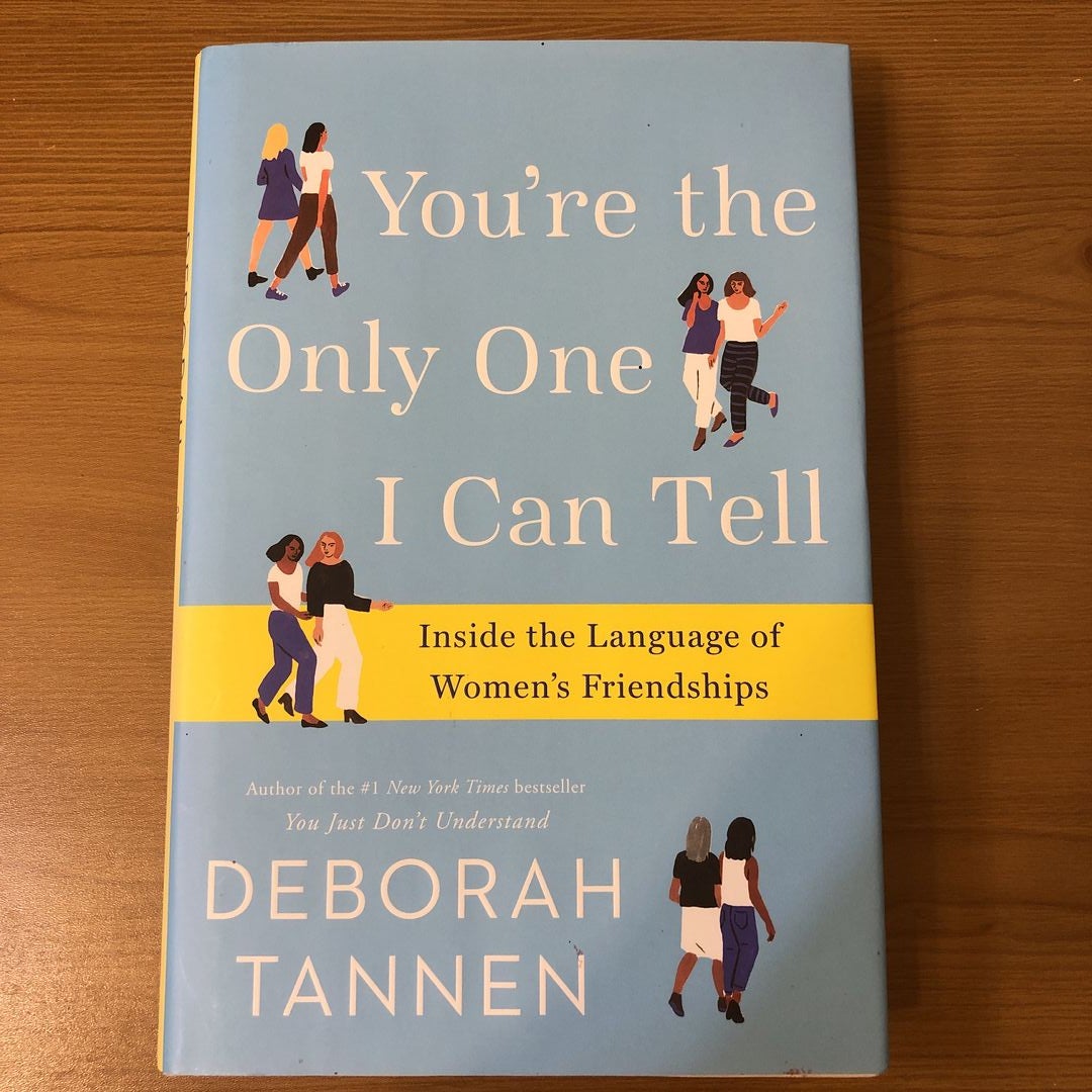 You're the Only One I Can Tell