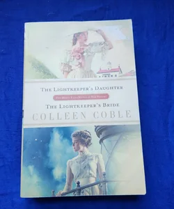 The Lightkeeper's Daughter/the Lightkeeper's Bride