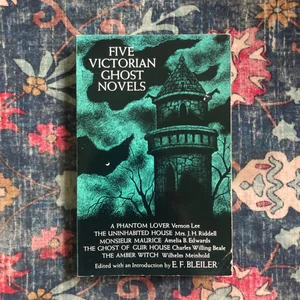 Five Victorian Ghost Novels