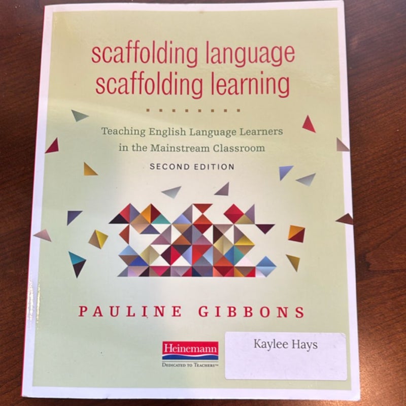 Scaffolding Language, Scaffolding Learning, Second Edition