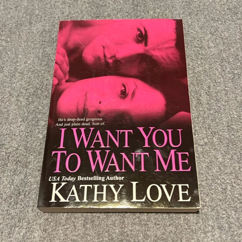 I Want You to Want Me