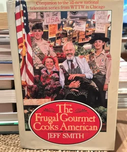The Frugal Gourmet Cooks American