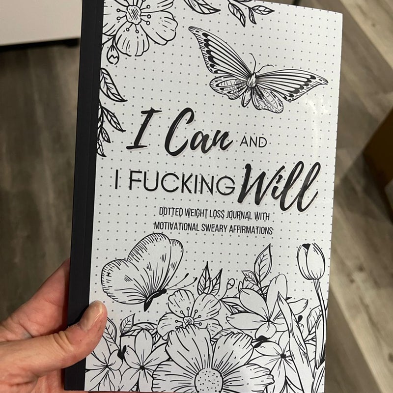 I Can and I F*cking Will