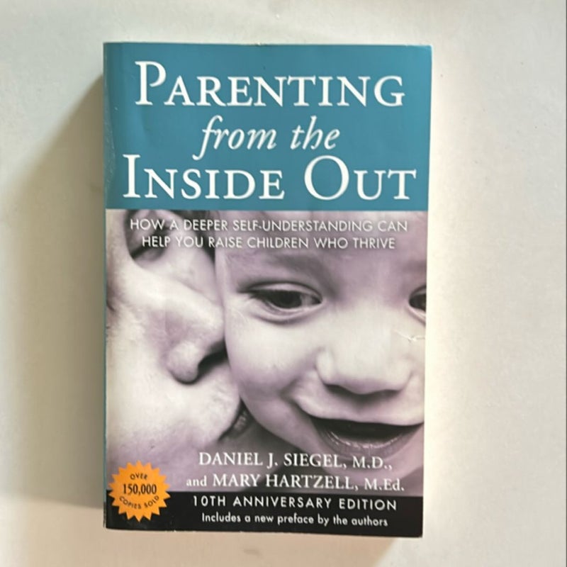 Parenting from the Inside Out